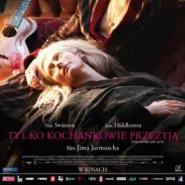 Kino na Szekspirowskim - Tylko kochankowie przeżyją