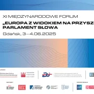 XI Międzynarodowe Forum "Europa z widokiem na przyszłość"