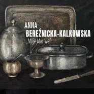 Wernisaż malarstwa Anny Bereźnickiej