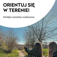 Orientuj się w terenie! - dzień dziecka 2025