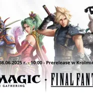 Magic: The Gathering Final Fantasy Prerelease w Krolmie