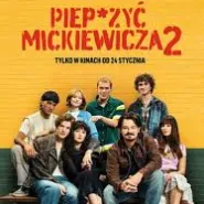 Kultura Dostępna: Piep*zyć Mickiewicza 2