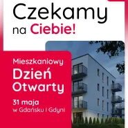Zamieszkaj lub zainwestuj! | Czekamy na Ciebie na Dniu Otwartym w Gdańsku i Gdyni!