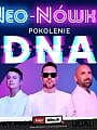 Kabaret Neo-Nówka -  Pokolenie DNA