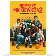Kultura Dostępna - Piep*zyć Mickiewicza 2