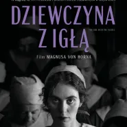 Dziewczyna z igłą - Kultura Dostępna