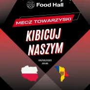 Oglądaj na wielkim ekranie! Polska vs Mołdawia - Mecz Towarzyski