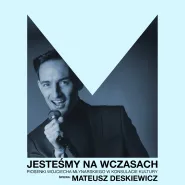Jesteśmy na wczasach | piosenki Wojciecha Młynarskiego śpiewa Mateusz Deskiewicz
