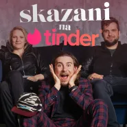 Skazani na Tinder - komedia improwizowana