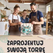 Zaprojektuj swoją wyjątkową torbę!  rodzinne warsztaty z sitodruku