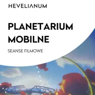 Seanse filmowe w planetarium mobilnym