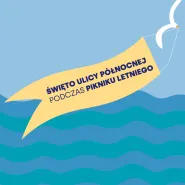 Święto Ulicy Północnej podczas Pikniku Letniego