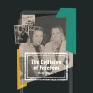 The Collision Of Freedom / Kolizje Wolności - wernisaż wystawy