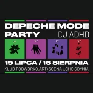 Depeche Mode party & dj adhd vol. 2 | Sierpień | Zlot Fanów