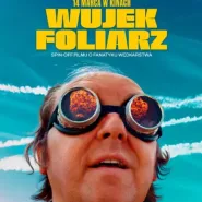 Kultura Dostępna: Wujek foliarz