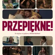 Przepięknie! - Kultura Dostępna