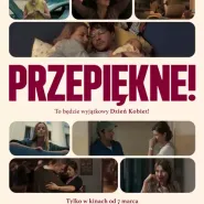 Kultura Dostępna: Przepiękne!