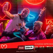 Skazani na Tinder - komedia impro