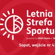 Letnia Strefa Sportu powered by ERGO Hestia & SKŻ