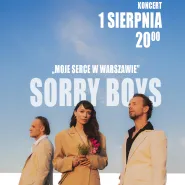Koncert zespołu Sorry Boys w 81. rocznicę wybuchu Powstania Warszawskiego