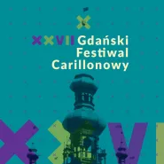 XXVII Gdański Festiwal Carillonowy