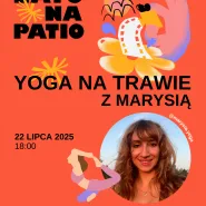 Yoga na trawie z Marysią | Lato na patio
