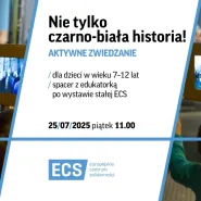 Nie tylko czarno-biała historia! Rodzinne odkrywanie wystaw