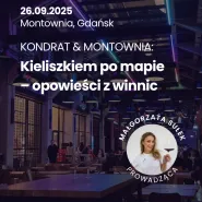 Kondrat & Montownia: opowieści z winnic