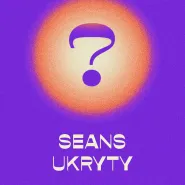 Seans Ukryty - Octopus Festival