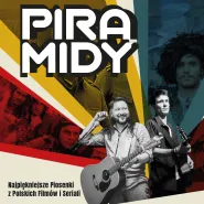 Piramidy - Najpiękniejsze piosenki z polskich filmów i seriali