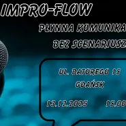 EPICkie Warsztaty Improwizacyjne Impro-Flow: Płynna Komunikacja Bez Scenariusza