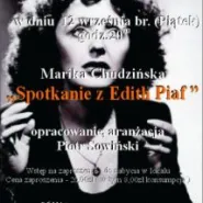 Edith Piaf - koncert w wykonaniu Mariki Chudzińskiej