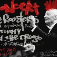The Roosters Timmy And The Drugs