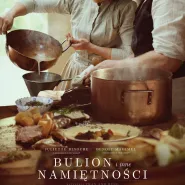Kino na Szekspirowskim - Bulion i inne namiętności