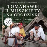 Tomahawki i Muszkiety na Grodzisku