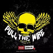 Pull The Wire + Hamulec