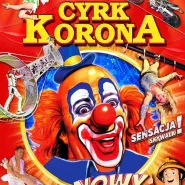 Cyrk Korona - Nowy Program 2025