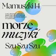 Szu Szu Szu - edukacyjny spektakl muzyczny dla dzieci
