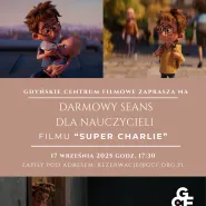 Super Charlie | Darmowy Pokaz dla Nauczycieli
