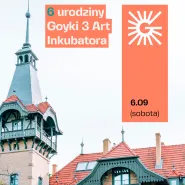 6. urodziny Goyki 3 Art Inkubatora