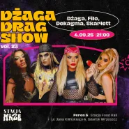 Dżaga Drag Show vol. 23 | Dżaga x Filo x Dekagma x Skarlett
