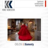 Kino Konesera - Diamenty