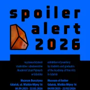 Wernisaż wystawy Spoiler Alert 2026