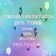 Techno.Medytacja| pro.TONE