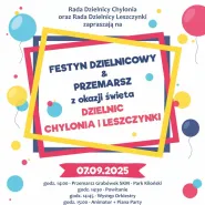 Festyn Dzielnicowy & Przemarsz z okazji święta dzielnic Chylonia i Leszczynki