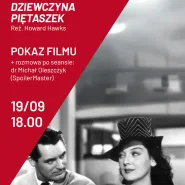 Klasyka kina na nowo: Dziewczyna Piętaszek + rozmowa po seansie z Michałem Oleszczykiem