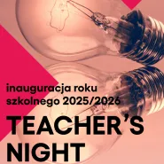 Teachers Night. Inauguracja roku szkolnego 2025/2026