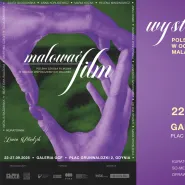 Wystawa "Malować Film. Polska szkoła filmowa w oczach współczesnych malarek"