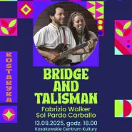 Muzyka z Kostaryki - duet Fabrizio Walker i Sol Pardo Carballo - Bridge & Talisman