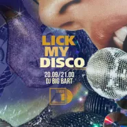 Lick my disco - dj BigBart